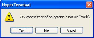 c. Zostanie wyświetlone pytanie o to, czy sesja ma zostać zapisana. Kliknij przycisk Yes (Tak). Krok 7 Ponowne otwarcie połączenia programu HyperTerminal, tak jak w punkcie 2 a.