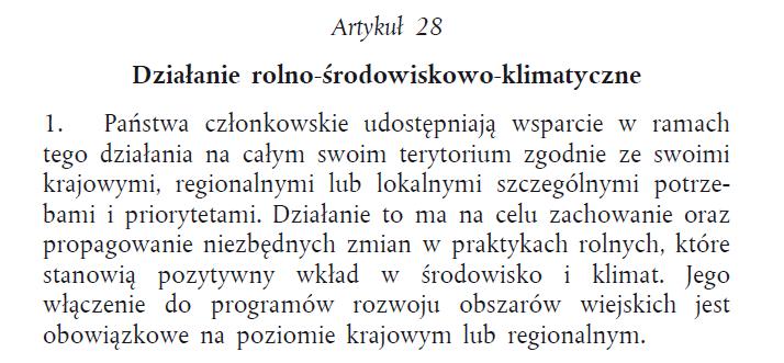 PROGRAM ROLNOŚRODOWISKOWO-KLIMATYCZNY 2014-2020 Podstawa prawna Art. 28 Rozporządzenie Parlamentu Europejskiego i Rady (UE) nr 1305/2013, z dnia 17 grudnia 2013 r.