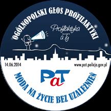 Społeczność programu Profilaktyka a Ty organizuje także PaTosfery (happeningi w centralnych punktach miast), PaTuliska (metodyka harcerska) oraz teatralne (Inowrocław, Tczew,