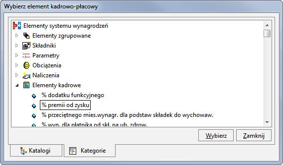 W oknie Wybierz element kadrowo-płacowy po odszukaniu wcześniej zdefiniowanego elementu Roczny zysk firmy, zaznaczamy go i klikamy przycisk Wybierz, a następnie Zamknij. Rys.