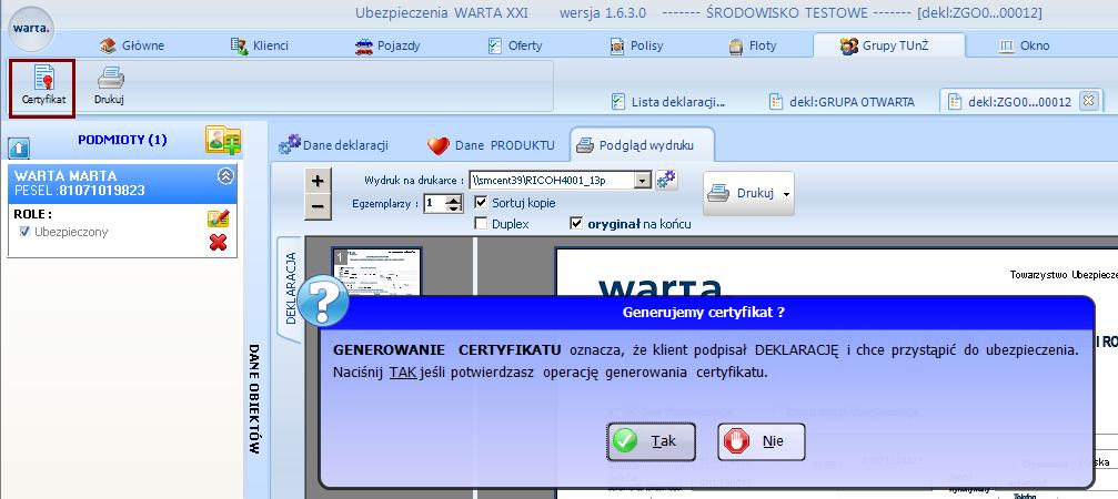 Rejestracja umowy: WARTA DLA CIEBIE I RODZINY - akceptacja i wydruk certyfikatu - Jeżeli Klient podpisał deklarację uczestnictwa możesz przygotować dla niego certyfikat.