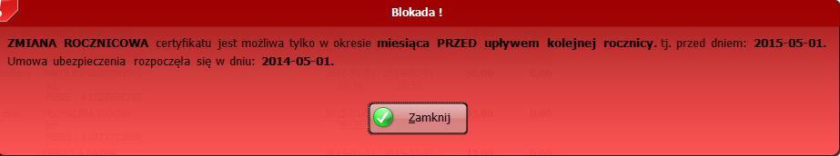 Lista deklaracji/ certyfikatów zmiana rocznicowa Jeżeli zmiana rocznicowa w danym momencie nie jest możliwa pojawi się wówczas komunikat np.