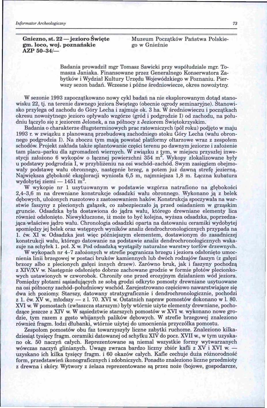 Informator Archeologiczny 73 Gniezno, st. 22-jezioro Święte gm.loco, woj.