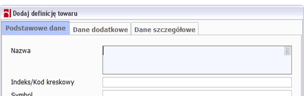 Rysunek 57: Dodaj definicję towaru Podstawowe dane Na zakładce Dane dodatkowe można ustawić limity stanów