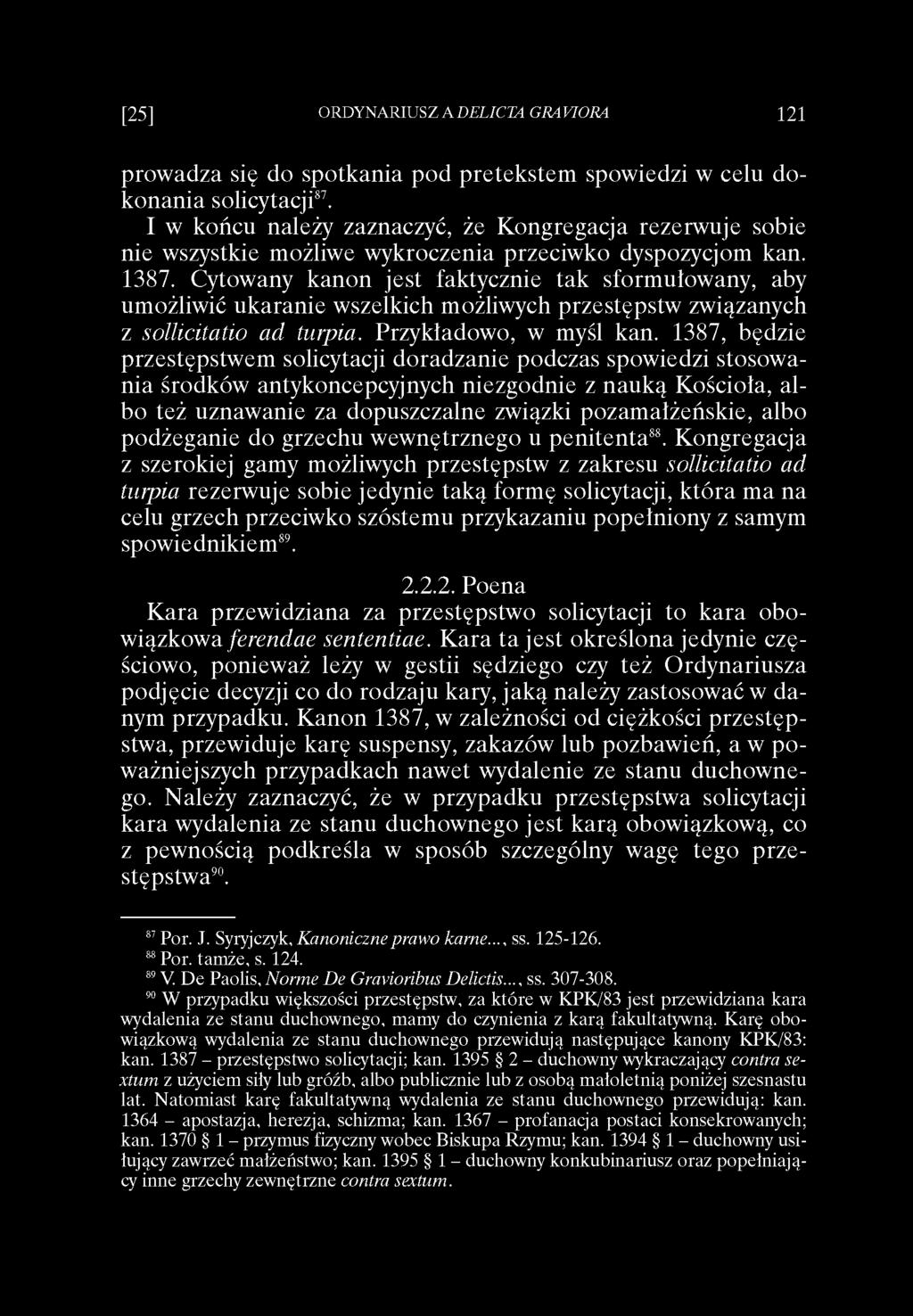 prowadza się do spotkania pod pretekstem spowiedzi w celu dokonania solicytacji87.