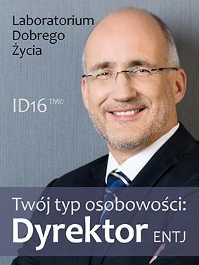 Twój typ osobowości: Dyrektor (ENTJ) Jak myśli i co czuje dyrektor? Jak podejmuje decyzje? Jak rozwiązuje problemy? Czego się obawia? Co go denerwuje?