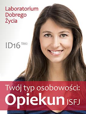 Seria: Twój typ osobowości Twój typ osobowości: Opiekun (ISFJ) Jak myśli i co czuje opiekun? Jak podejmuje decyzje? Jak rozwiązuje problemy? Czego się obawia? Co go denerwuje?