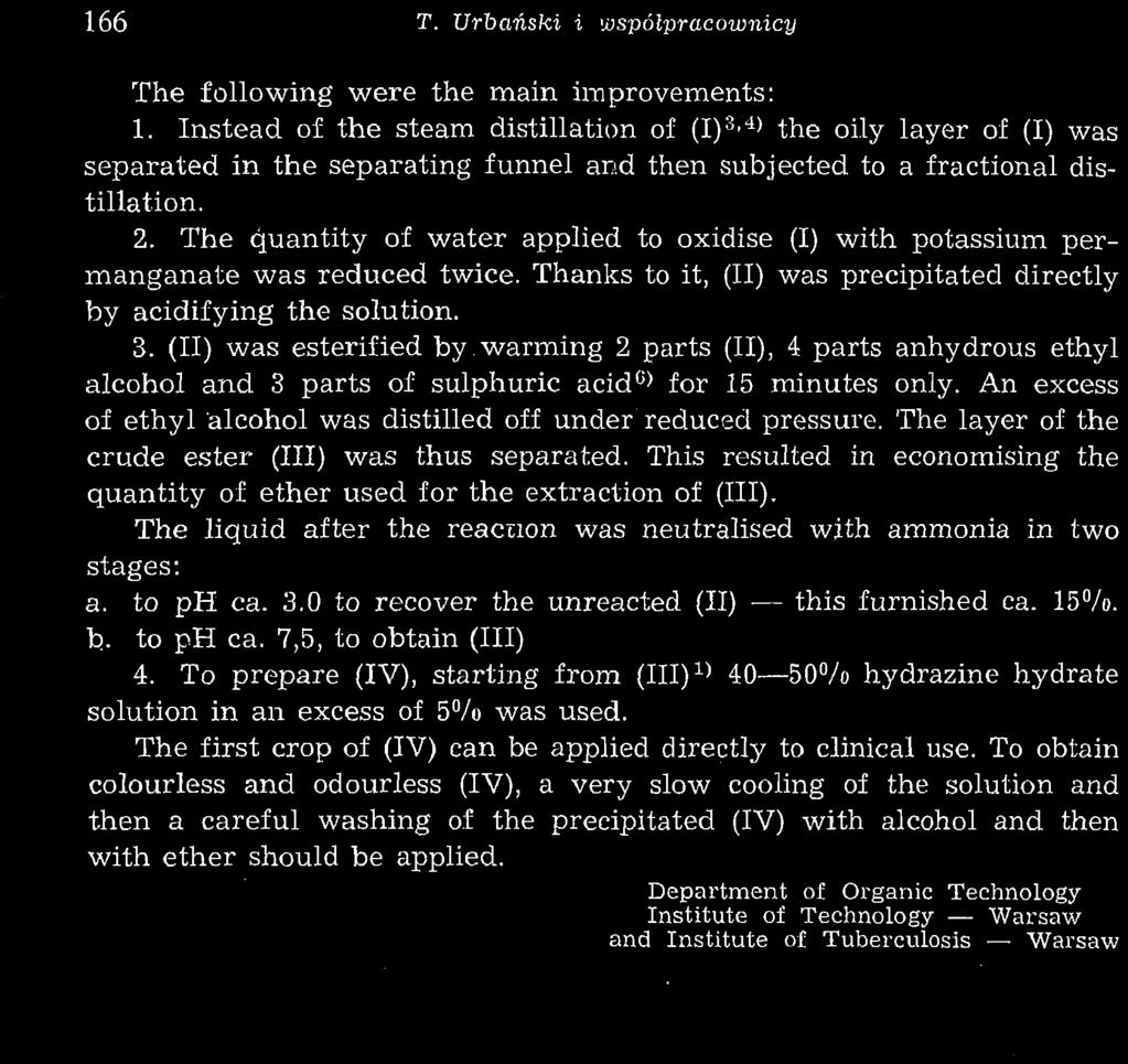 166 T. Urbański i współpracownicy The foliowing were the main improvements: 1.