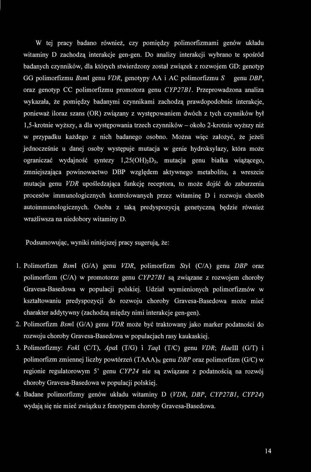 oraz genotyp CC polimorfizmu promotora genu CYP27B1.