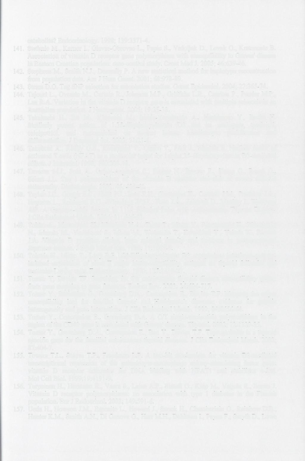 catabolite? Endocrinology. 1998; 139:3371-4. 141. Stefanic M., Karner I., Glavas-Obrovac L., Papic S., Vrdoljak D., Levak G., Krstonosic B.