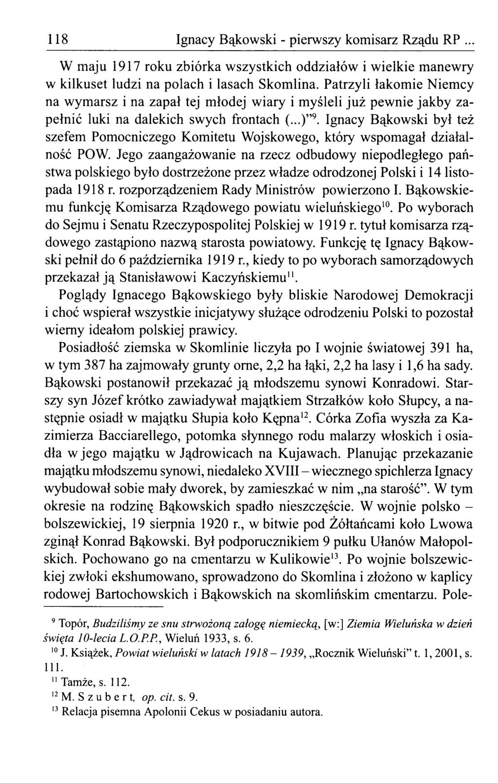 118 Ignacy Bąkowski - pierwszy komisarz Rządu RP... W maju 1917 roku zbiórka wszystkich oddziałów i wielkie manewry w kilkuset ludzi na polach i lasach Skomlina.