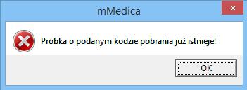 Punkt pobrań w mmedica W celu uzupełnienia numeru próbki należy wybrać zlecenie znajdujące się z lewej strony okna, a następnie wpisać identyfikator pobrania w oknie Próbki.