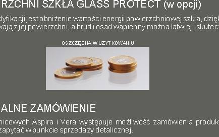 ATWIEJSZA W UTRZYMANIU CZYSTOŒCI OSZCZÊDNA W U YTKOWANIU D U EJ JAK NOWA KABINY NA INDYWIDUALNE ZAMÓWIENIE n a indywidualne zamówienie W serii kabin prysznicowych Aspira i Vera wystêpuje mo