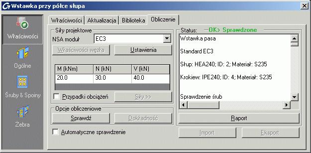 Projektowanie Połączeń Projektowanie Połączeń 1: Projektant Połączeń dla EC3 Advance Steel daje możliwość sprawdzenia najczęściej używanych połączeń wg EC3.