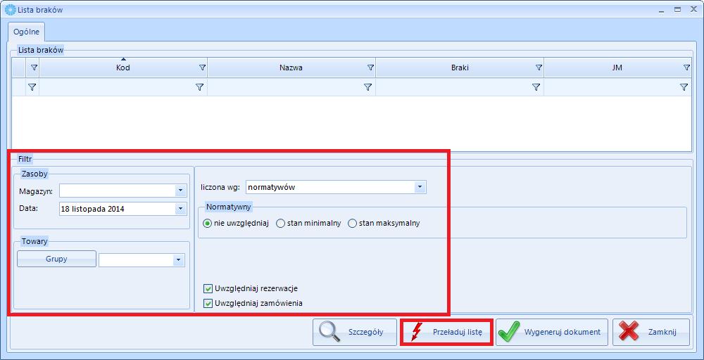 Otworzy się nowe okno: W części Filtr należy określić jakie braki mają się wyświetlić w liście braków, która