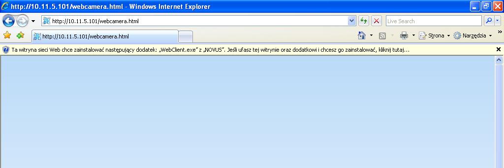 1 OBSŁUGA REJESTRATORA ZA POMOCĄ PRZEGLĄDARKI Po prawidłowym zalogowaniu się przeglądarka Internet Explorer pobierze z urządzenia aplet odpowiedzialny za wyświetlanie obrazu z kamery.