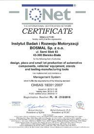 BOSMAL - Certyfikaty CERTYFIKAT ZINTEGROWANEGO SYSTEMU ZARZĄDZANIA JAKOŚĆ* BEZPIECZEŃSTWO I HIGIENA PRACY* ŚRODOWISKO CERTYFIKAT SYSTEMU ZARZĄDZANIA OH&S Nr JBS - 199/2/2015 W następującym zakresie: