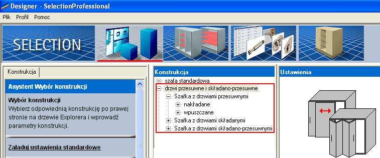 3.14.2 Samodzielne konstrukcje z drzwiami przesuwnymi i składanymi Wybór odbywa się poprzez Asystenta Wyboru konstrukcji. Prosimy wybrać odpowiednią konstrukcję z drzwiami przesuwnymi lub składanymi.