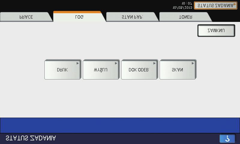 Obsługa podstawowa faks Sprawdzanie statusu komunikacji (dziennik) Naciśnij przycisk [STATUS ZADANIA].