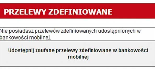 20 PRZELEWY CD. Aby przelew mógł być wykonywany w bankowości mobilnej, wystarczy udostępnić go dla tego kanału.