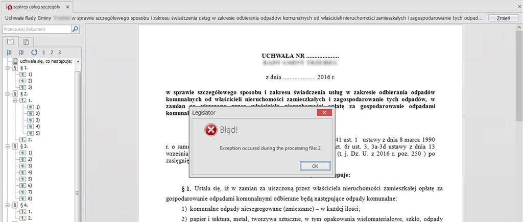 Usunięto problem związany z blokowaniem wybranych plików ZIPX Podczas blokowania aktu prawnego wyświetlany był komunikat: Usunięto problemy związane z zawieszaniem się aplikacji Najczęściej problem