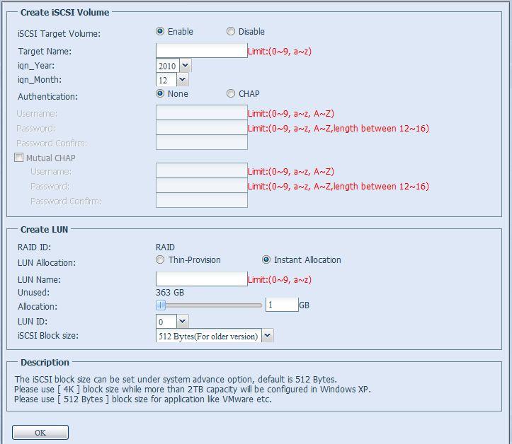 Create iscsi Volume (Twórz wolumin iscsi) Pozycja Opis iscsi Target Volume Włączenie lub wyłączenie docelowego woluminu iscsi. (Docelowy wolumin iscsi) Target Name (Nazwa Nazwa docelowego iscsi.