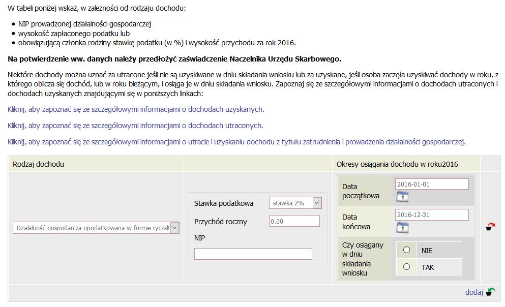 W przypadku dochodów z działalności gospodarczej opodatkowanych na podstawie ryczałtu lub karty podatkowej (Grupa B) należy odpowiednie wysokości,