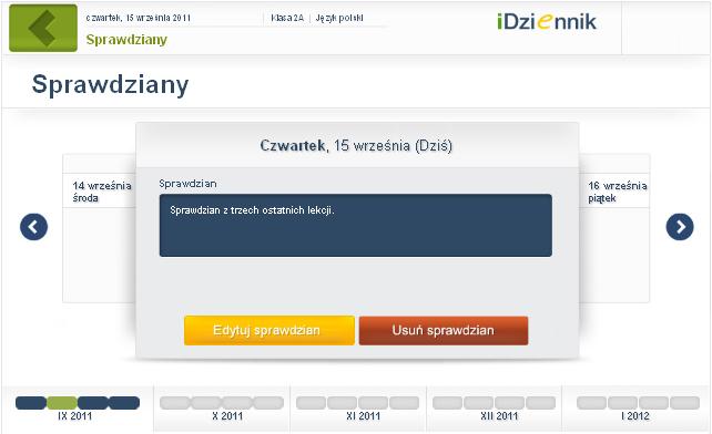 Wpisany sprawdzian można usunąć bądź edytować. Służą do tego przyciski i. Rysunek 75. Panel lekcyjny - okno edycji sprawdzianów.