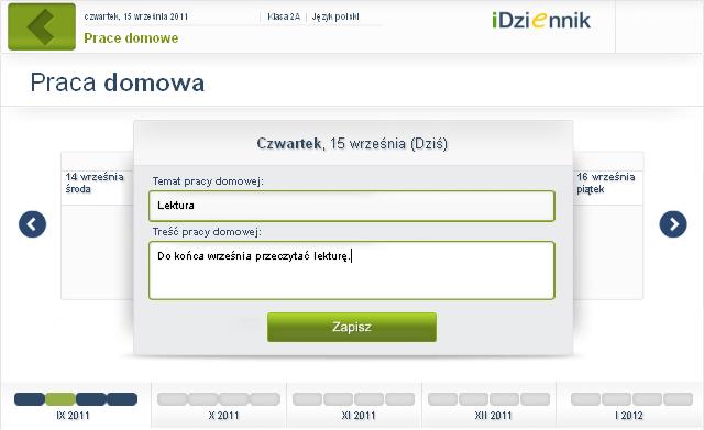 Prace domowe Moduł ten służy do wprowadzania przez nauczyciela prac domowych.