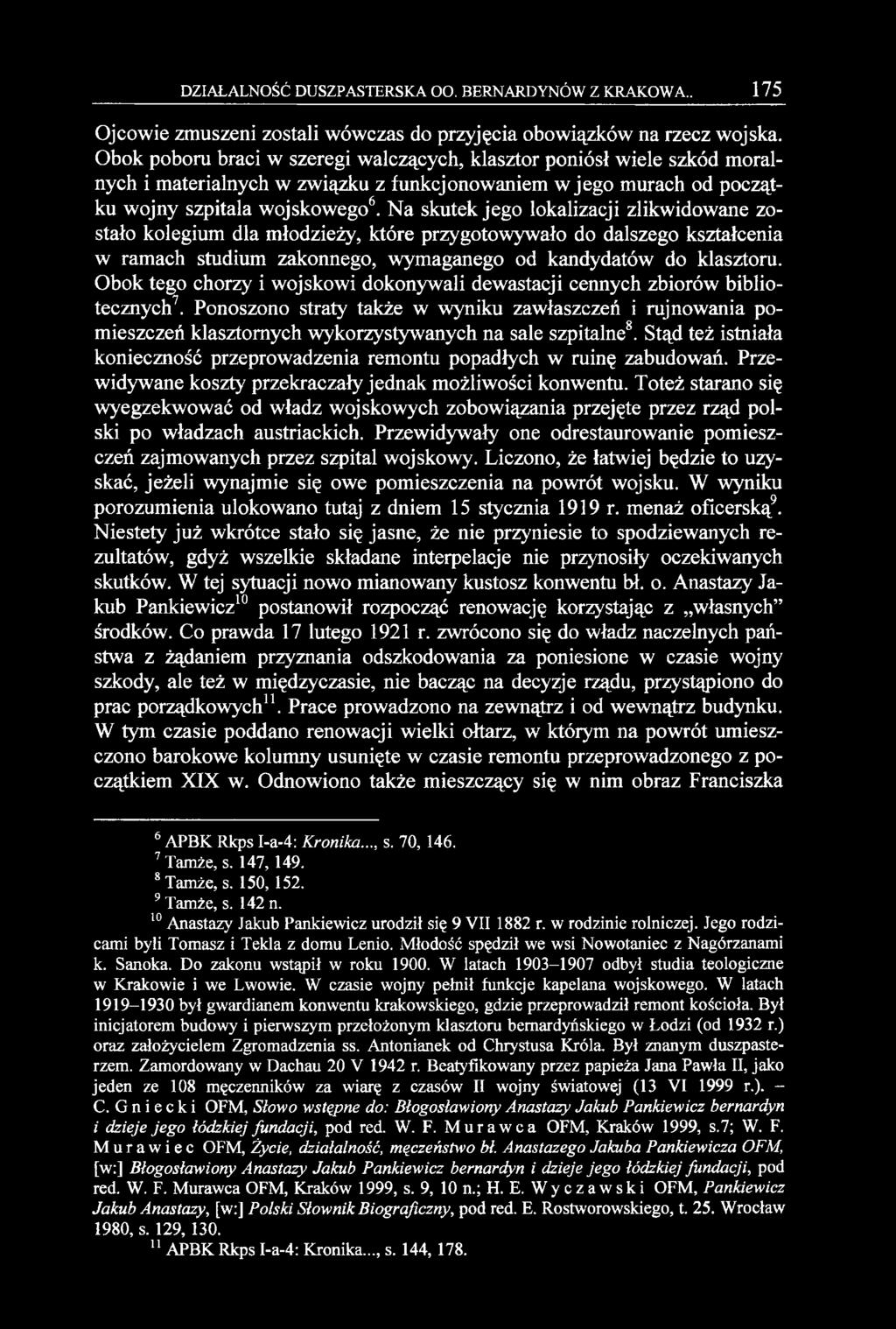 Na skutek jego lokalizacji zlikwidowane zostało kolegium dla młodzieży, które przygotowywało do dalszego kształcenia w ramach studium zakonnego, wymaganego od kandydatów do klasztoru.