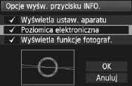 Q Wyświetlanie poziomicy eletronicznej Aby ułatwić poziome ustawienie aparatu, na monitorze LCD, w wizjerze i na panelu LCD jest wyświetlana poziomica eletroniczna.