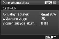 3 Sprawdzanie informacji o aumulatorze Użytowni może sprawdzić stan aumulatora na monitorze LCD. Każdy aumulator LP-E6 ma indywidualny numer seryjny.