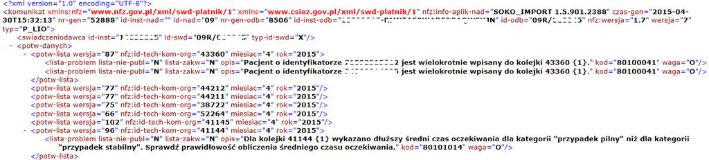 BŁĘDY W SPRAWOZDANIACH Odczyt komunikatów zwrotnych (cz.3) 1. Komunikat o prawidłowym imporcie kolejki o kodzie 41221 + procedury 10001 w tej komórce: 2.