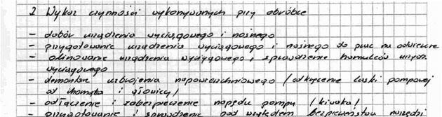 , 3) określano jedną z czynności jako wyciąganie żerdzi wraz z cylindrem pompy (przy wyciąganiu żerdzi - dla pompy PWR 1- następuje wyciąganie wyłącznie tłoka pompy; cylinder