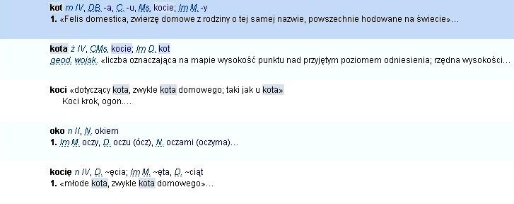 LINGWISTYKA KORPUSOWA W POLSCE 27 Szukaliśmy tutaj jakiejś jednostki bilateralnej zapewne leksemu. KSJP ujawnił nam artykuły hasłowe, w których uŝyto formy leksemu KOT.