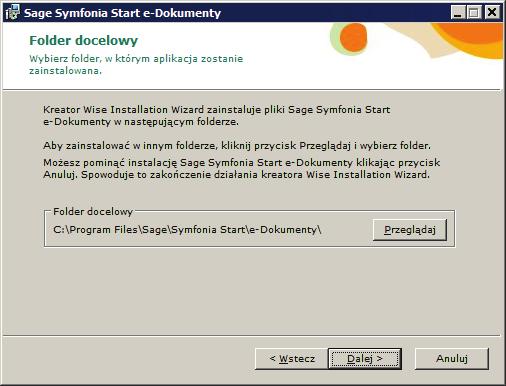 Instalacja programu Symfonia Start e-dokumenty 10 Rys. 19 Okno instalatora strona Folder docelowy.