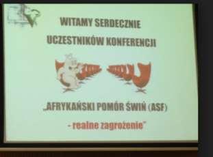 Działania zapobiegające wystąpieniu ASF w woj. pomorskim Pomorski Wojewódzki Lekarz w październiku 2016r. zorganizował konferencję Afrykański Pomór Świń (ASF) realne zagrożenie.