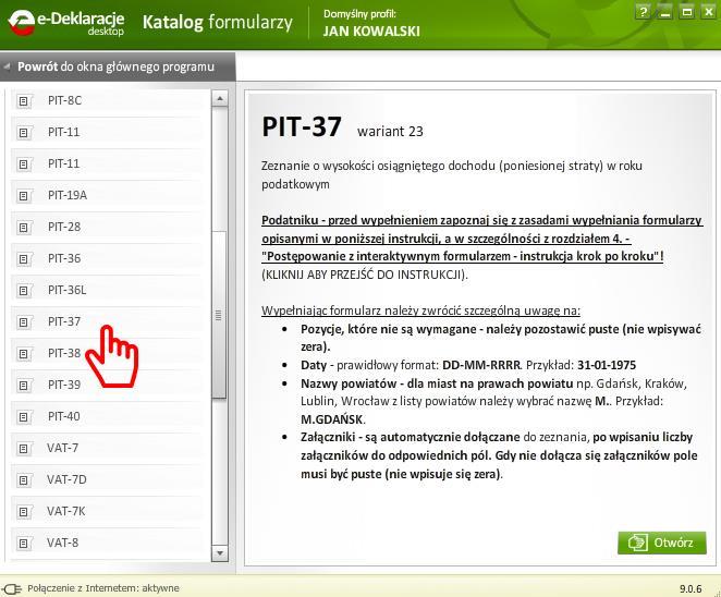 [24/44] Rysunek 43. Wybór formularza - krok 2 Wypełnienie formularza PIT-37 o Po uruchomieniu właściwego formularza zaczynamy od ustawienia widoku okna. W tym celu rozszerzamy okno główne (krok 1).
