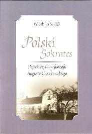 Pierw szy to AugustCieszkowski jubilatroku 2014. Na wstę - pie au tor ka przed sta wia związ ki Ciesz kow skie go z zie mią kra - sno staw ską.