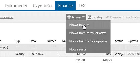 Faktury można także wystawiać bezpośrednio z modułu Finanse. Kliknij +Nowy, a z wyświetlone menu Nowa faktura. Wszystkie faktury w Kleosie są zawsze powiązane z określoną sprawą.