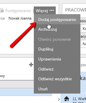 zarówno sprawę główną oraz wszystkie pozostałem postępowanie utworzenie z tej sprawy. Kliknij przycisk Postępowania, aby wyświetlić listę wszystkich postępowań.