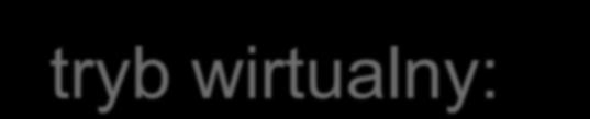 Tryby pracy procesora tryb wirtualny: stanowi kombinacje duch wcześniej omawianych trybów; każdy z programów (procesów) widzi swój własny procesor 8086 pracujący w