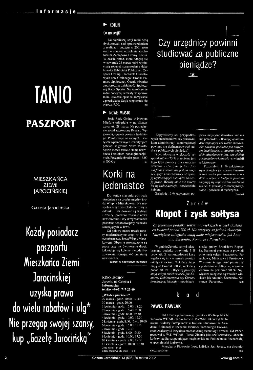 W c z a s ie o b ra d, k tó r e o d b ę d ą się w c z w a rte k 2 8 m a rc a ra d n i w y s łu c h a ją r ó w n ie ż s p ra w o z d a ń z d z ia ła ln o ś c i B ib lio te k i P u b lic z n e j, Z e s