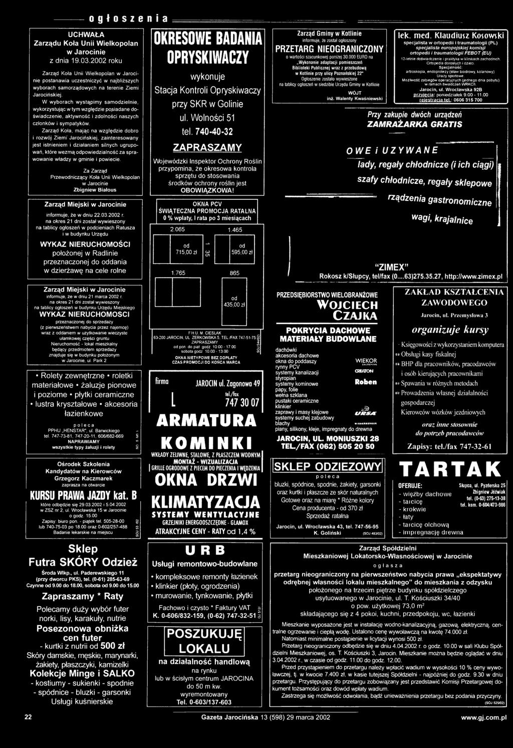 powiecie. Za Zarząd Przewodniczący Koła Unii Wielkopolan w Jarocinie Zbigniew Białous Zarząd Miejski w Jarocinie informuje, że w dniu 22.03.2002 r.