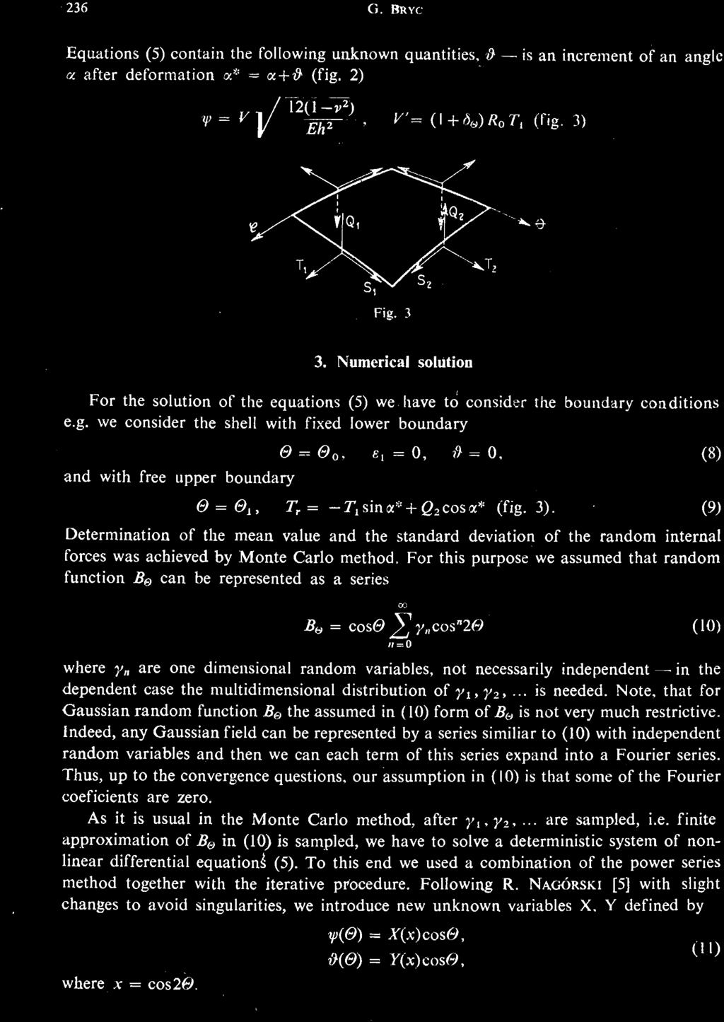 Indeed, any Gaussian field can be represented by a series similiar to (10) with independent random variables and then