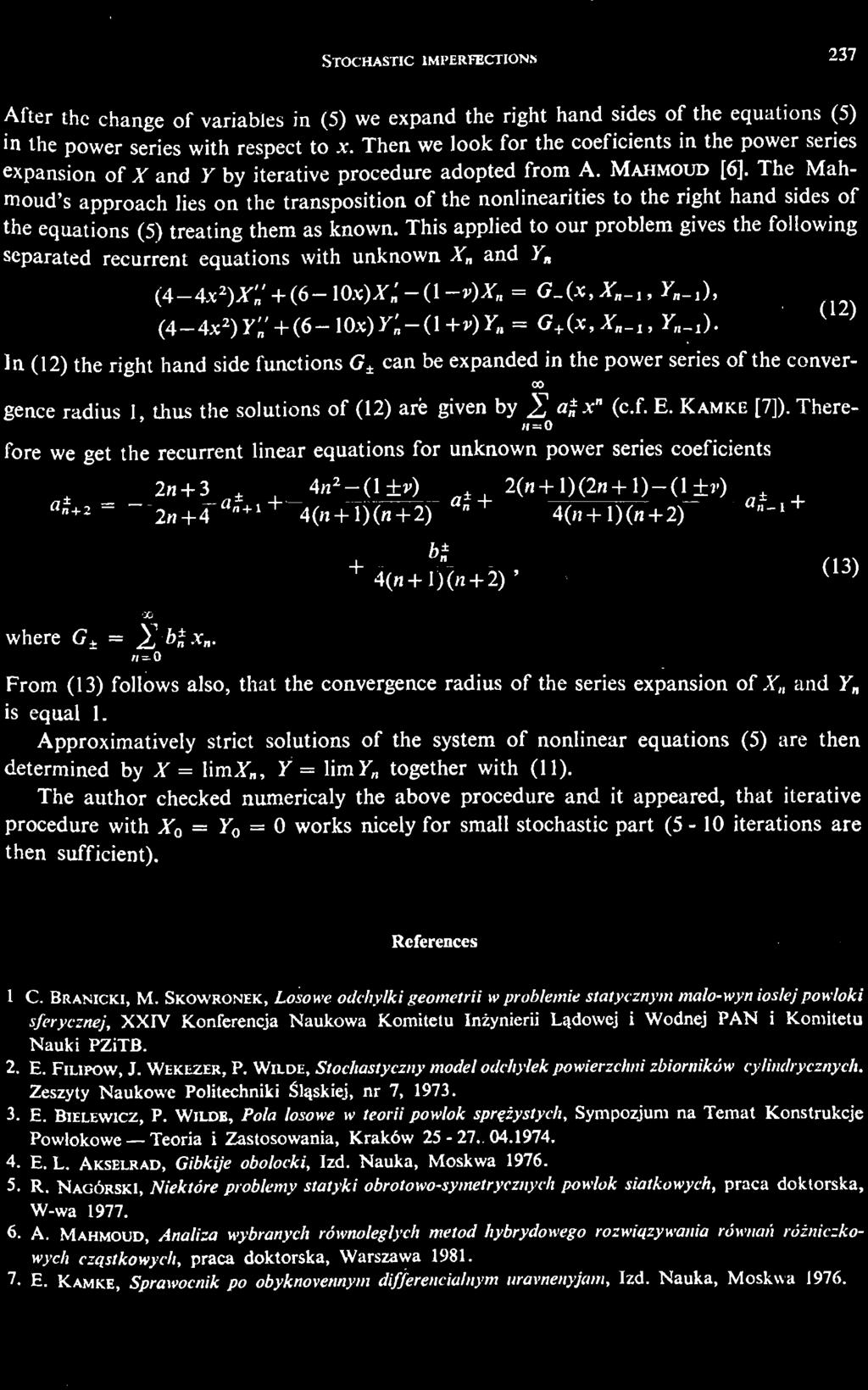 There /1 = 0 fore we get the recurrent linear equations for unknown power series coeficients 2n + 3_ ± 4n 2 (l±v) 2(n+l)(2n+l) (l±v) ± a n + z 2n+4 a + 1 a " 4(n + l)(n + 2) " + a, 4(и + l)(n + 2) 1