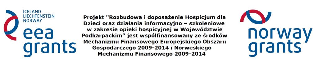 Fundacja Podkarpackie Hospicjum dla Dzieci Rzeszów 08.07.2015 r. ul. Lwowska 132 35-301 Rzeszów tel. +48 17 853 48 18 fax +48 17 875 12 52 projekt@hospicjum-podkarpackie.