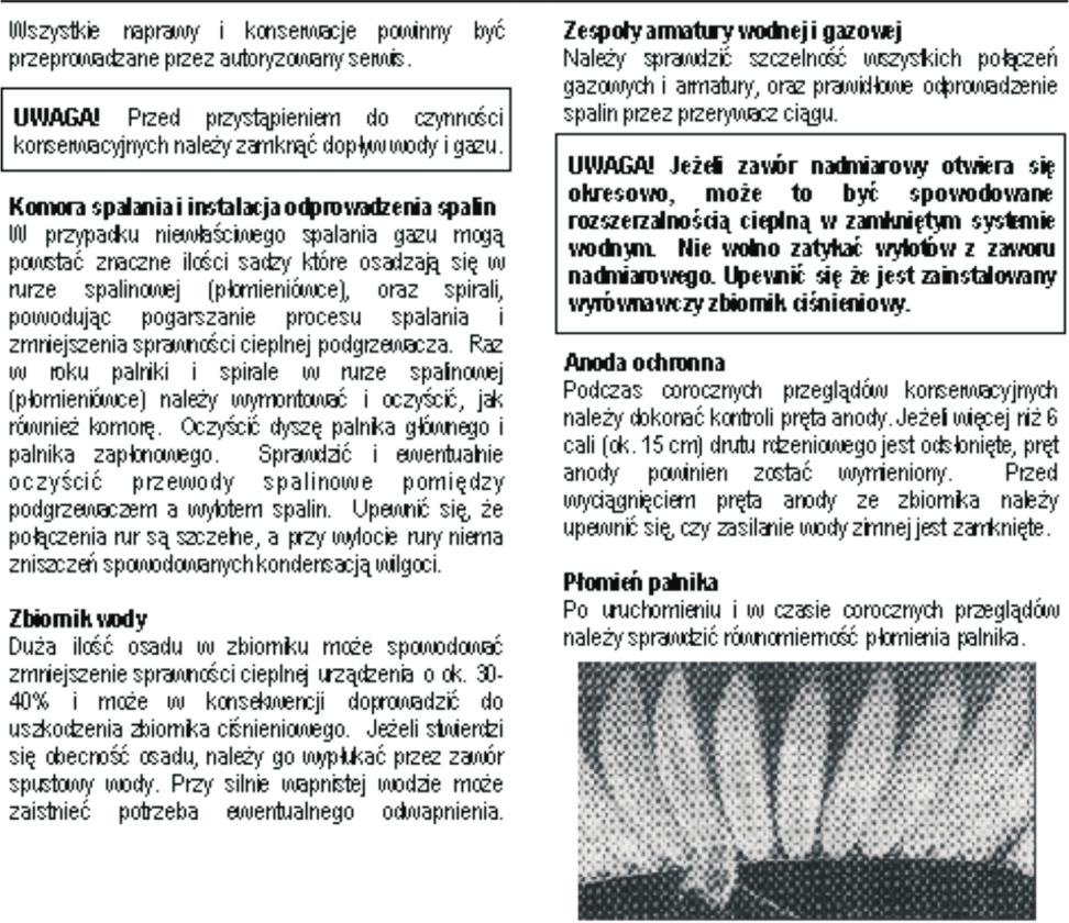 Opróżnienie podgrzewacza z wody a. zamknąć zawór dopływu gazu (poz.3 rys.2) b. zamknąć dopływ wody zimnej c.