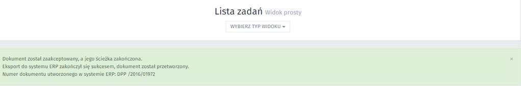 Opis modułu w odrębnej Instrukcji podstawowych funkcjonalności w module Dokumentu. Lista zadań - komunikat eksportu dokumentu do systemu ERP przykład 2.