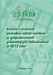 Żywnościowej Państwowy Instytut Badczy (IERiGŻ-PIB) przy realizacji zadania Systemu Zbierania i Wykorzystywania Danych Rachunkowych z Gospodarstw Rolnych (ang. Farm Accountancy Data Network (FADN)).